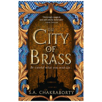 Daevabad Trilogy 1: City of Brass - S. A. Chakraborty Daevabad Trilogy 1: City of Brass - S. A. Chakraborty
