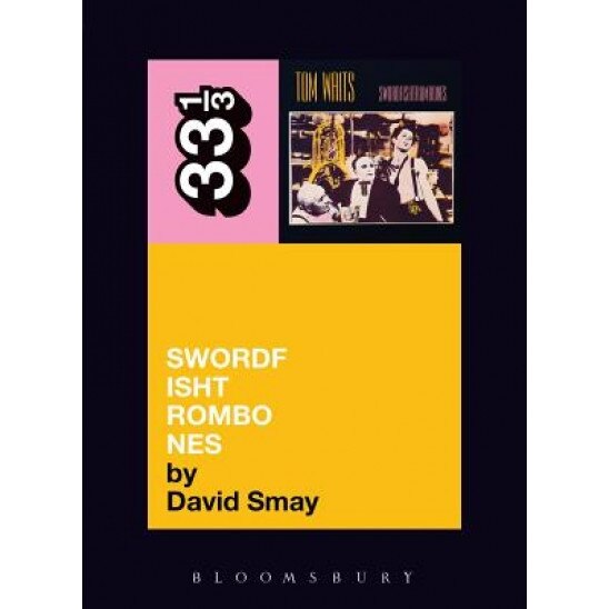 Swordfishtrombones, David Smay