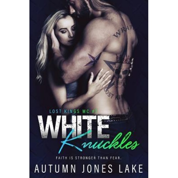 White Knuckles (Lost Kings MC #7), Autumn Jones Lake (Author)
