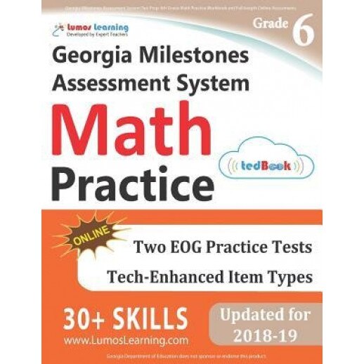 Georgia Milestones Assessment System Test Prep: 6th Grade Math Practice Workbook and Full-Length Online Assessments: Gmas Study Guide, Lumos Learning (Author)