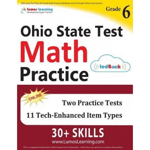 Ohio State Test Prep: 6th Grade Math Practice Workbook and Full-Length Online Assessments: Ost Study Guide, Lumos Learning (Author)
