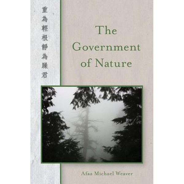 The Government of Nature, Afaa Michael Weaver (Author)