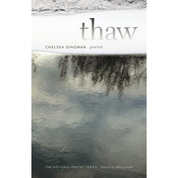 Thaw: Poems, Chelsea Dingman (Author)