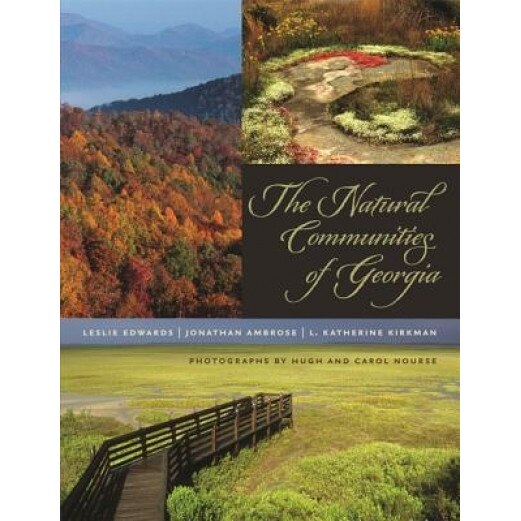 The Natural Communities of Georgia, Leslie Edwards (Editor)