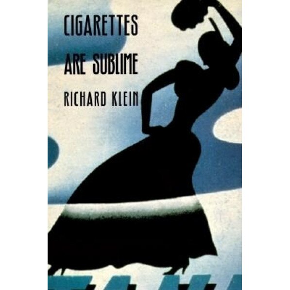 Cigarettes Are Sublime-P, Richard Klein (Author)