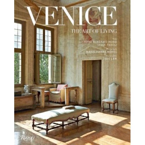 Venice: The Art of Living, Lydia Fasoli (Author)