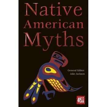 Native American Myths, Jake Jackson (Author) Native American Myths, Jake Jackson (Author)