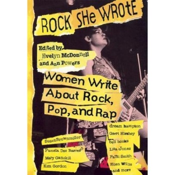 Rock She Wrote, Evelyn McDonnell (Author) Rock She Wrote, Evelyn McDonnell (Author)