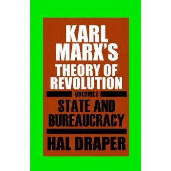 Karl Marx S Theory of Revolution I, Hal Draper (Author) Karl Marx S Theory of Revolution I, Hal Draper (Author)