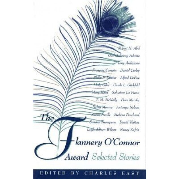 Flannery O'Connor Award: Selected Stories, Charles East (Editor)