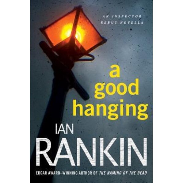 A Good Hanging, Ian Rankin