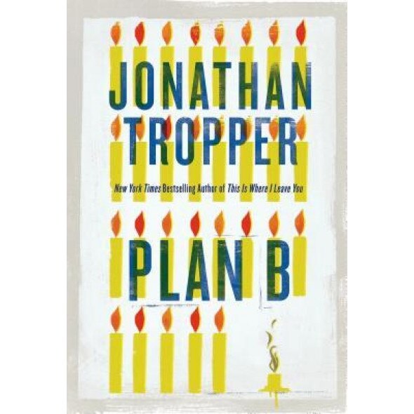 Plan B, Jonathan Tropper