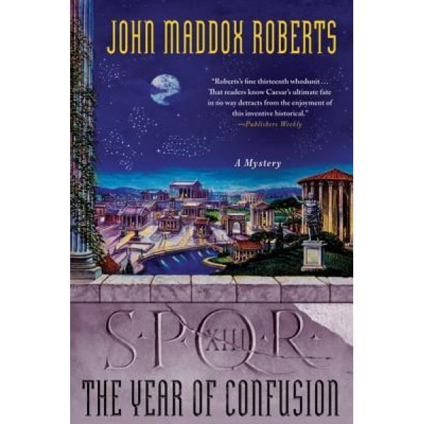 The Year of Confusion, John Maddox Roberts (Author)