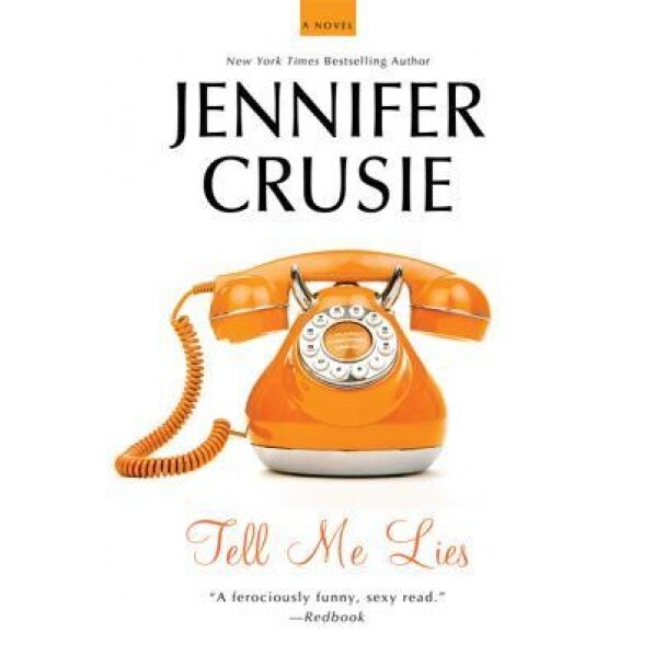Tell Me Lies, Jennifer Crusie