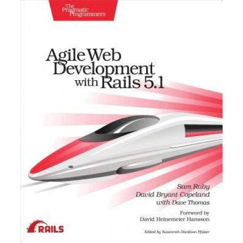 Agile Web Development with Rails 5.1, Sam Ruby (Author)