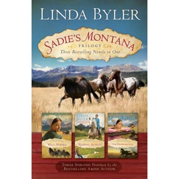 Sadie's Montana Trilogy: Three Bestselling Novels in One, Linda Byler (Author)