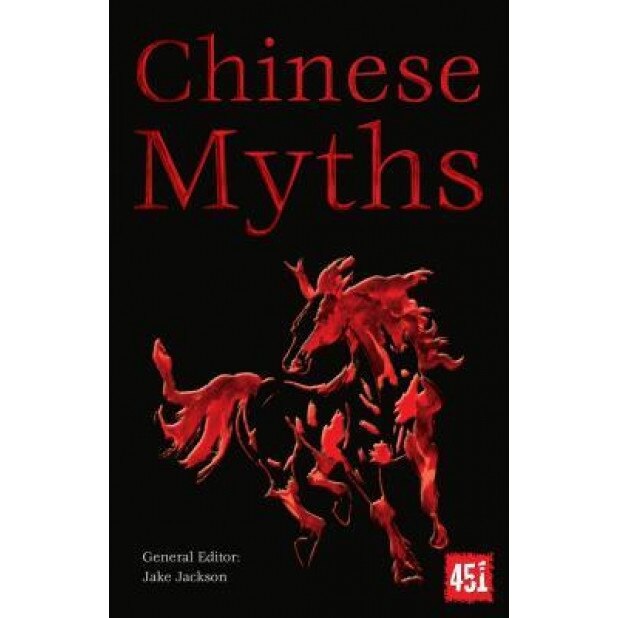 Chinese Myths, Jake Jackson (Editor)