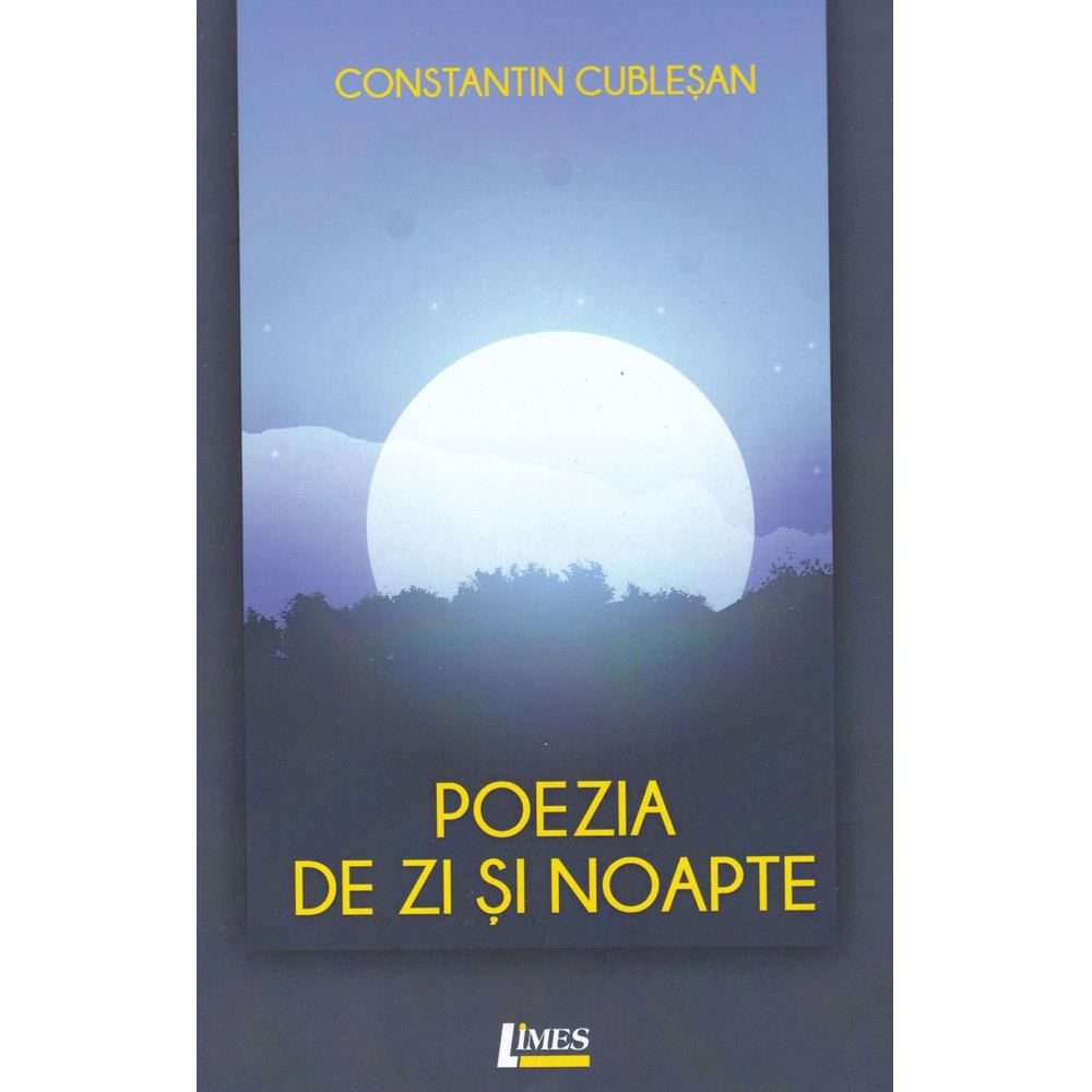Poezia de zi si noapte - Constantin Cublesan