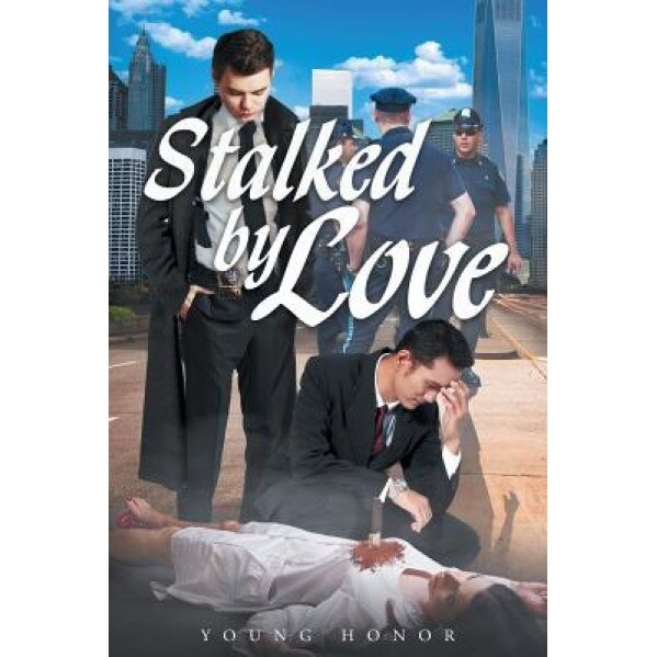 Stalked by Love, Young Honor (Author)