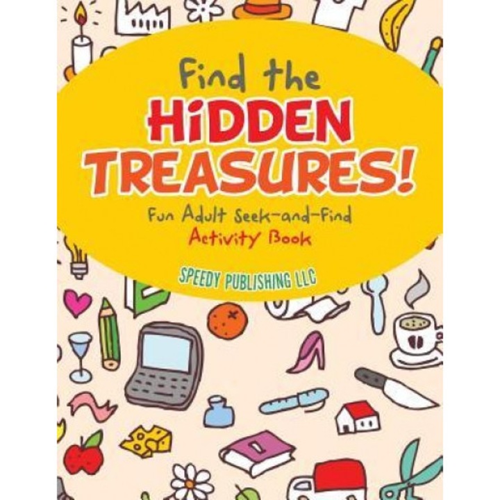 Find the Hidden Treasures! Fun Adult Seek-And-Find Activity Book, Jupiter Kids (Author)