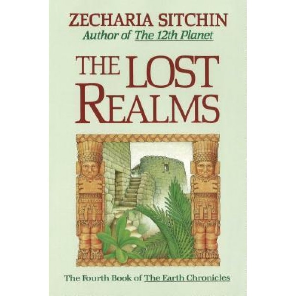 The Lost Realms (Book IV), Zecharia Sitchin