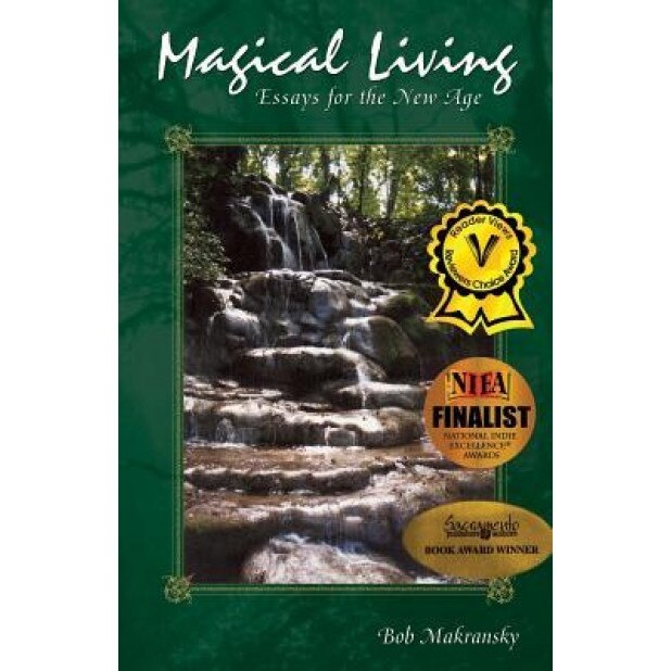 Magical Living: Essays for the New Age, Bob Makransky (Author)