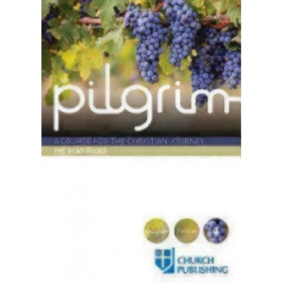Pilgrim - The Beatitudes: A Course for the Christian Journey, Stephen Cottrell (Author)