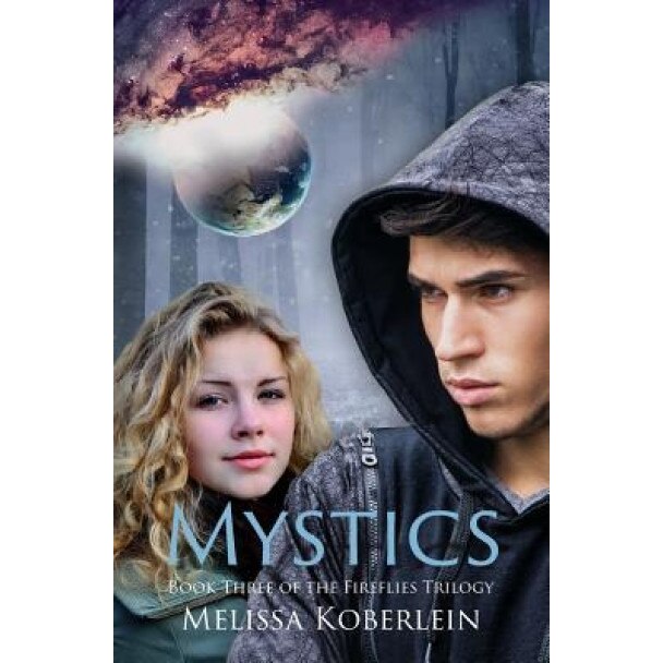 Mystics, Melissa Koberlein (Author)