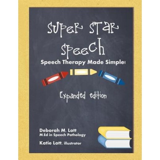 Super Star Speech: Expanded Edition, Deborah M. Lott (Author)