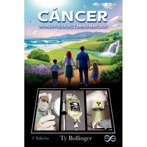 C Ncer - Un Paso Fuera del Camino Marcado (5 Edici N), Ty M. Bollinger (Author)