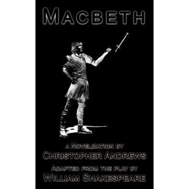 Macbeth, Christopher Andrews (Author)