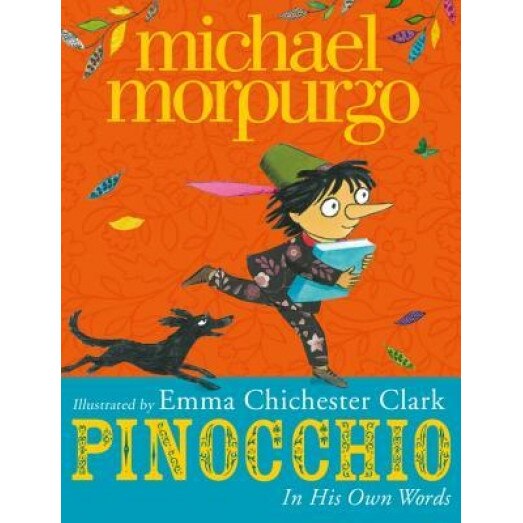 Pinocchio: In His Own Words, Michael Morpurgo (Author)