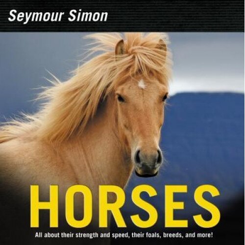 Horses: Revised Edition, Seymour Simon (Author)