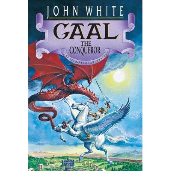 Gaal the Conqueror, John White (Author)