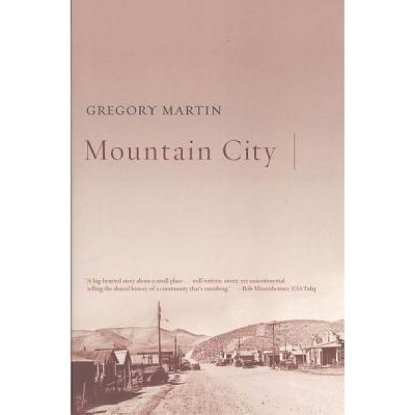 Mountain City, Gregory Martin (Author)