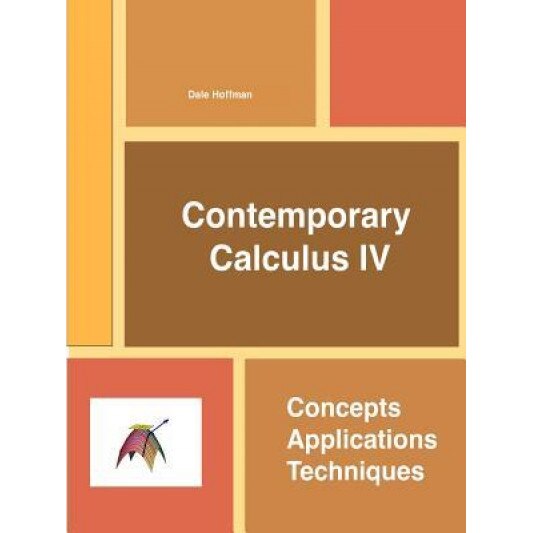 Contemporary Calculus IV, Dale Hoffman (Author)