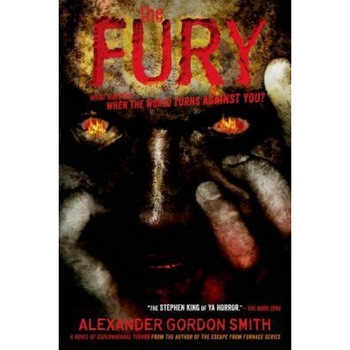 The Fury, Alexander Gordon Smith (Author) The Fury, Alexander Gordon Smith (Author)