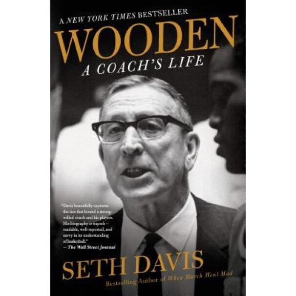 Wooden: A Coach's Life, Seth Davis (Author)