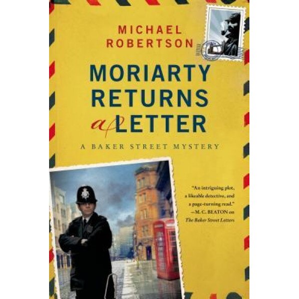 Moriarty Returns a Letter: A Baker Street Mystery, Michael Robertson (Author)