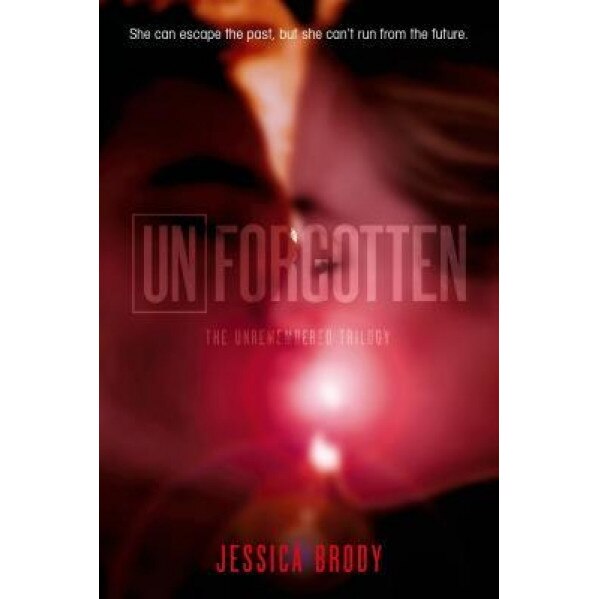 Unforgotten, Jessica Brody (Author)