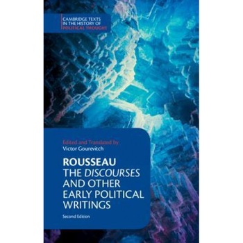 Rousseau: The Discourses and Other Early Political Writings, Jean-Jacques Rousseau (Author) Rousseau: The Discourses and Other Early Political Writings, Jean-Jacques Rousseau (Author)