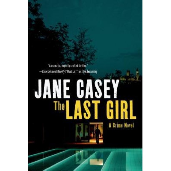 The Last Girl, Jane Casey (Author)