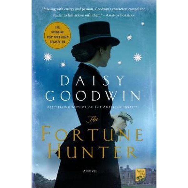The Fortune Hunter, Daisy Goodwin (Author)