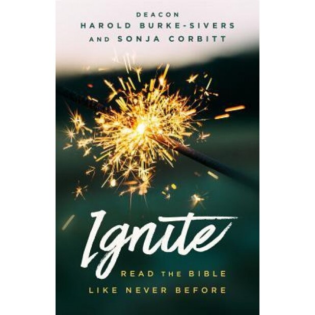 Ignite: Read the Bible Like Never Before, Sonja Corbitt (Author)