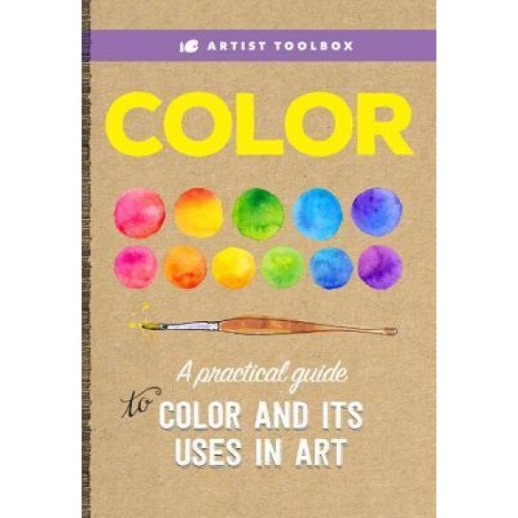 Artist's Toolbox: Color: A Fine Artist's Guide to Understanding Basic Color Theory, Walter Foster Creative Team (Author)