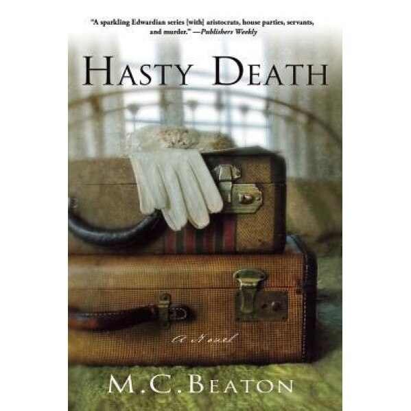 Hasty Death, M. C. Beaton (Author)