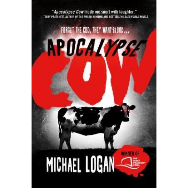 Apocalypse Cow, Michael Logan (Author)