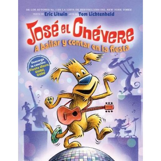 A Bailar y Contar En La Fiesta (Jose El Chevere #2), Eric Litwin (Author)