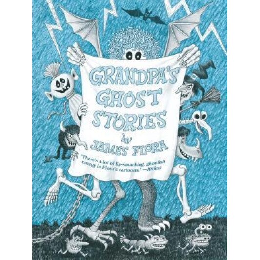 Grandpa's Ghost Stories, James Flora (Illustrator)