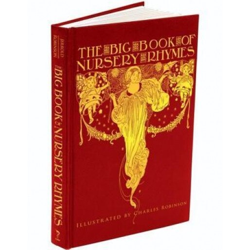 The Big Book of Nursery Rhymes, Walter Jerrold (Editor)